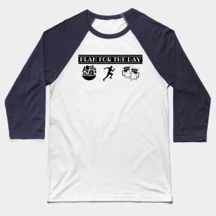 plan for the day V.2 Baseball T-Shirt